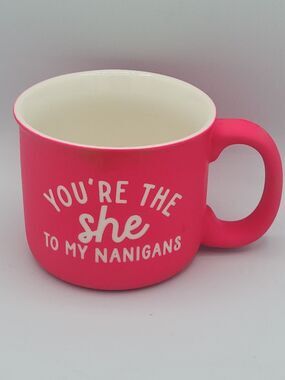 Eccolo “You’re The She To My Nanigans”Mug Neon Pink